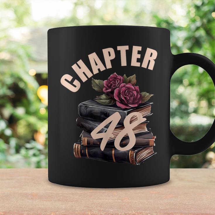 Chapter 48 48th Birthday Women Book Lovers Its My Birthday Graphic Print Coffee Mug Gifts ideas