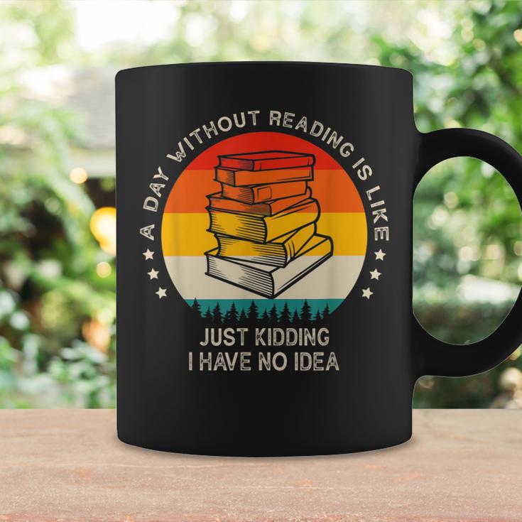 A Day Without Reading Is Like Book Lover Librarian Graphic Print Coffee Mug Gifts ideas