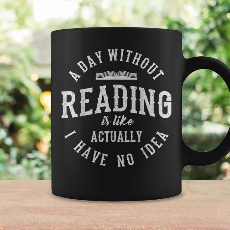 A Day Without Reading Book Reading Book Lover Library Graphic Print Coffee Mug Gifts ideas