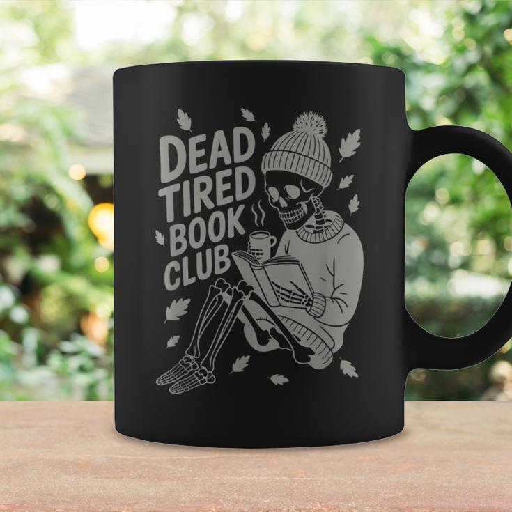 Dead Tired Book Club Skeleton Graphic Print Coffee Mug Gifts ideas Dead Tired Book Club Skeleton Graphic Print Coffee Mug Gifts ideas