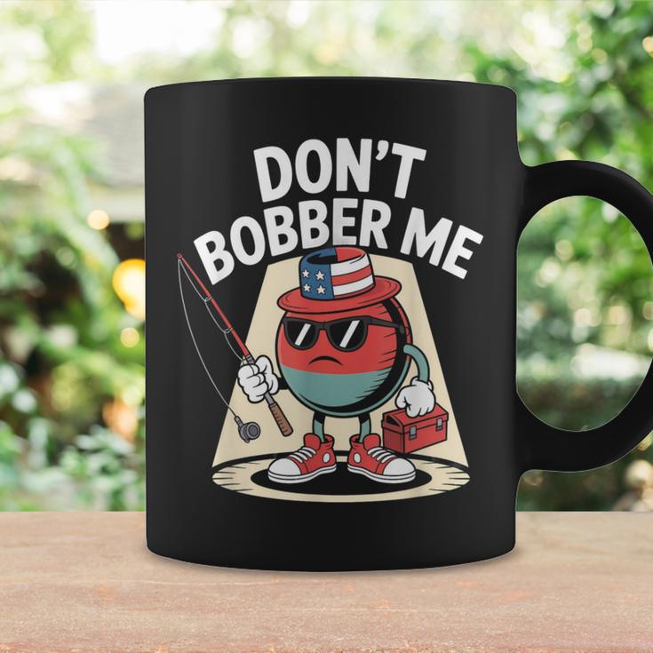 Don't Bobber Me America 愛国的な釣り愛好家 コーヒーマグ ギフトのアイデア
