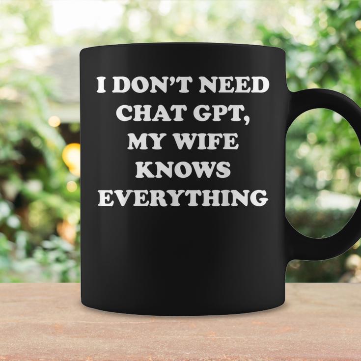 I Don't Need Chat Gpt My Wife Knows Everything 夫 男性 コーヒーマグ ギフトのアイデア
