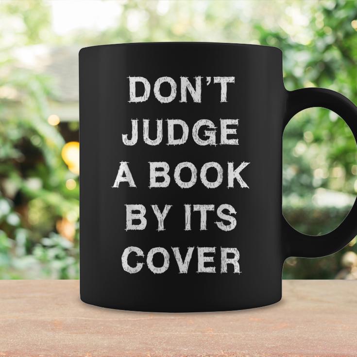 Don't Judge A Book By Its Cover Graphic Print Coffee Mug Gifts ideas Don't Judge A Book By Its Cover Graphic Print Coffee Mug Gifts ideas