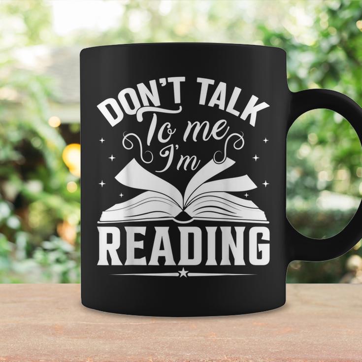 Don't Talk To Me I'm Reading Book Nerd Shirt Book Lover Graphic Print Coffee Mug Gifts ideas