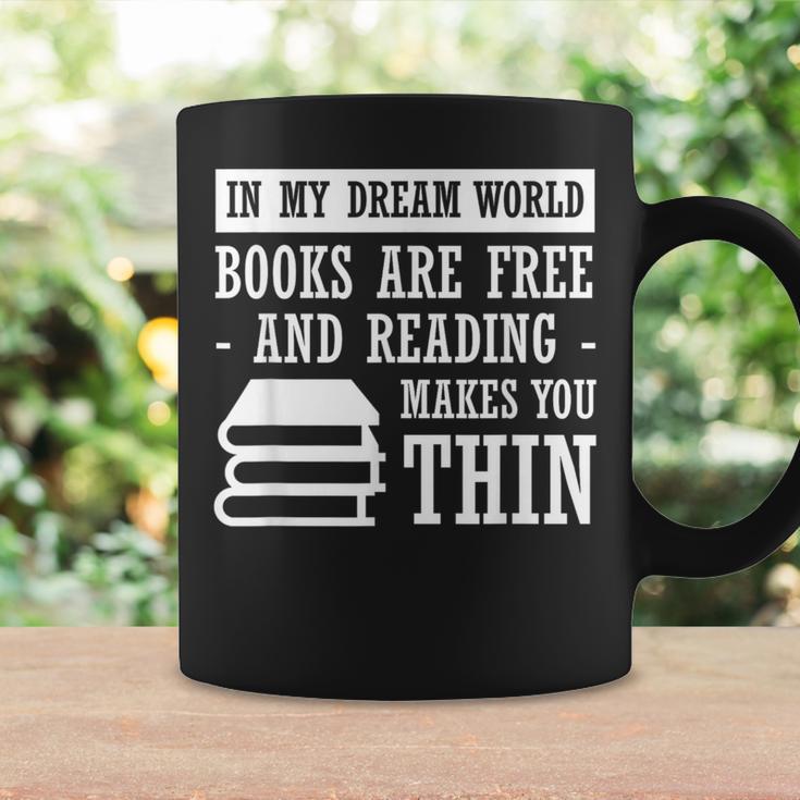 In Dream World Reading Book Lover Are Free Make You Thin Graphic Print Coffee Mug Gifts ideas