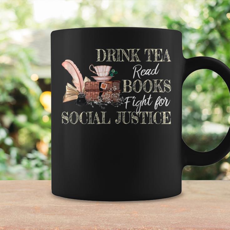 Drink Tea Read Books Fight For Social Justice Graphic Print Coffee Mug Gifts ideas