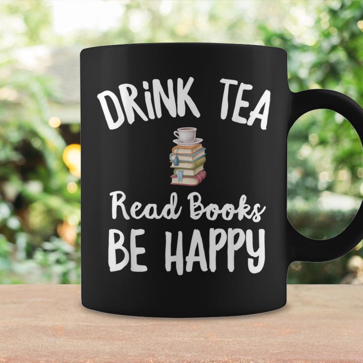 I Drink Tea Read Books Be Happy Book Lover Tea Drinker Graphic Print Coffee Mug Gifts ideas