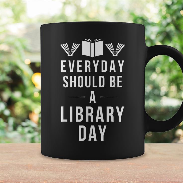 Everyday Should Be a Library Day Book Lover Graphic Print Coffee Mug Gifts ideas