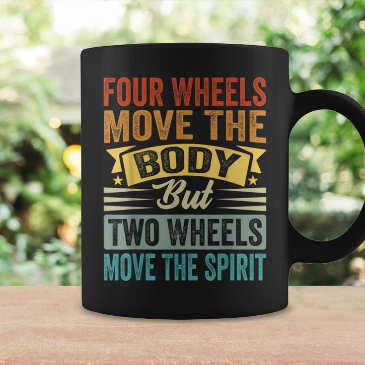 Four Wheels Move The Body But Two Wheels Move Thepirit コーヒーマグ ギフトのアイデア