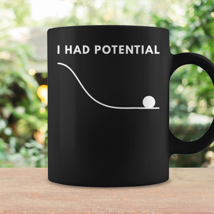 I Had Potential コーヒーマグ ギフトのアイデア