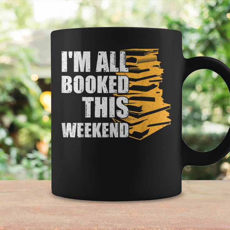 I'm All Booked This Weekend Book Lovers Avid Readers Reading Graphic Print Coffee Mug Gifts ideas