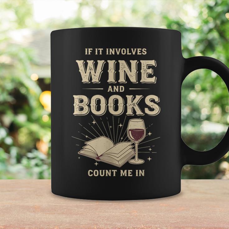 If It Involves Wine And Books Count Me In Graphic Print Coffee Mug Gifts ideas