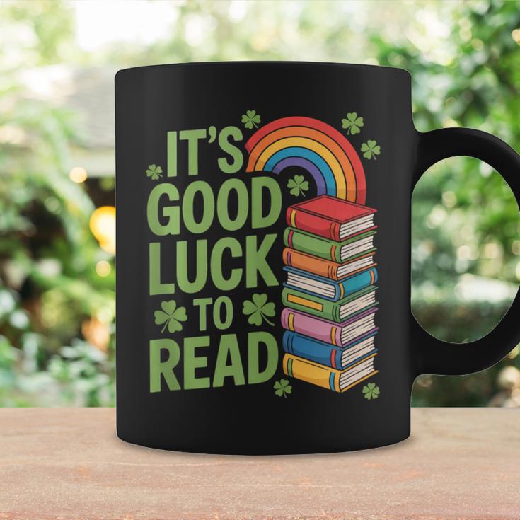 Its Good Luck To Read Rainbow Reading Books Graphic Print Coffee Mug Gifts ideas Its Good Luck To Read Rainbow Reading Books Graphic Print Coffee Mug Gifts ideas