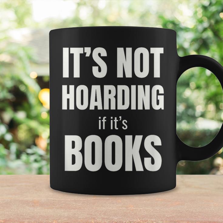 It's Not Hoarding Books Book Collector Graphic Print Coffee Mug Gifts ideas