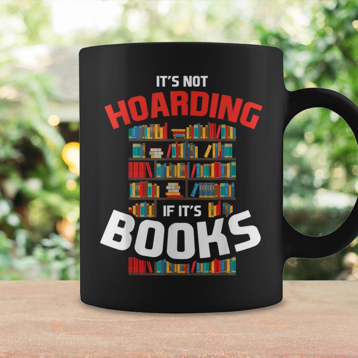 Its Not Hoarding If Its Books Graphic Print Coffee Mug Gifts ideas