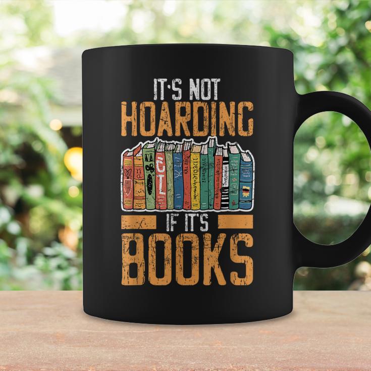 It's Not Hoarding If Books Lover Reading Librarian Graphic Print Coffee Mug Gifts ideas