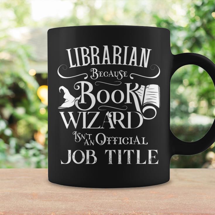 Librarian Because Book Wizard Isn't Job Title Library Graphic Print Coffee Mug Gifts ideas