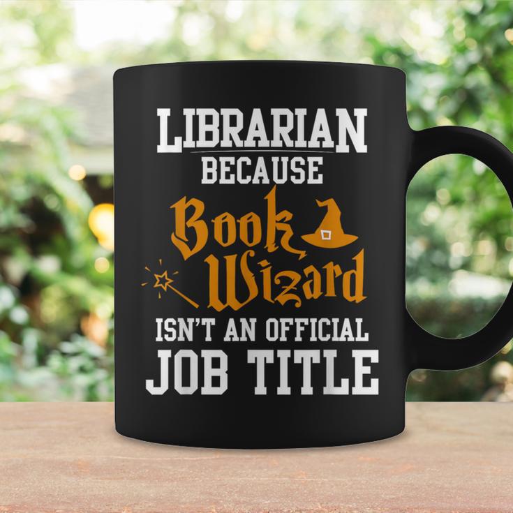 Librarian Because Book Wizard Isn't An Official Job Title Graphic Print Coffee Mug Gifts ideas