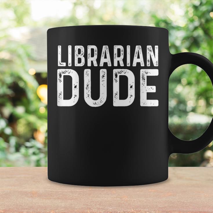 Librarian Dude Library Book Books Read Reading Graphic Print Coffee Mug Gifts ideas Librarian Dude Library Book Books Read Reading Graphic Print Coffee Mug Gifts ideas