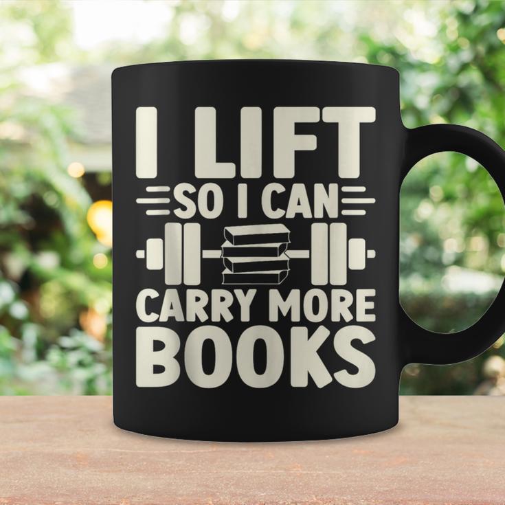 I Lift So I Can Carry More Books Gym Weightlifting Graphic Print Coffee Mug Gifts ideas