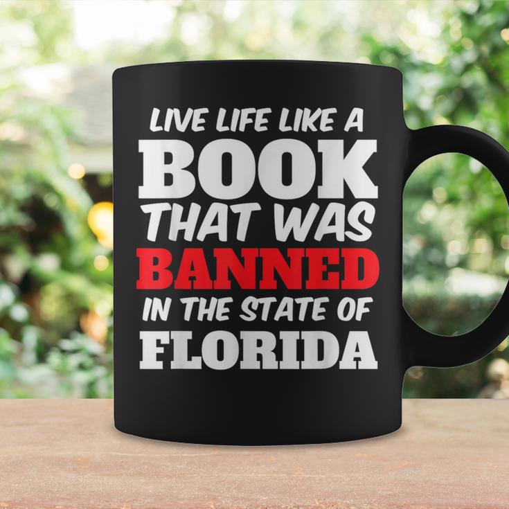 Live Life Like A Book Banned In The State Of Florida Graphic Print Coffee Mug Gifts ideas