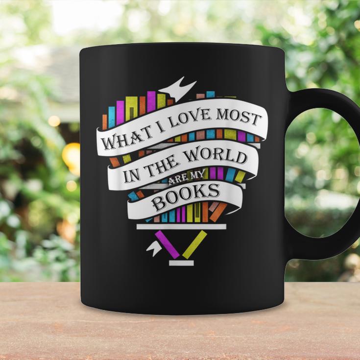 What I Love Most In The World Are My Books Librarian Graphic Print Coffee Mug Gifts ideas