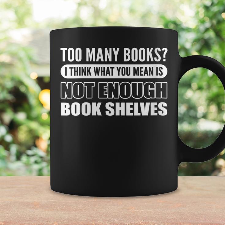 Not Enough Bookshelves Book Hoarder Graphic Print Coffee Mug Gifts ideas