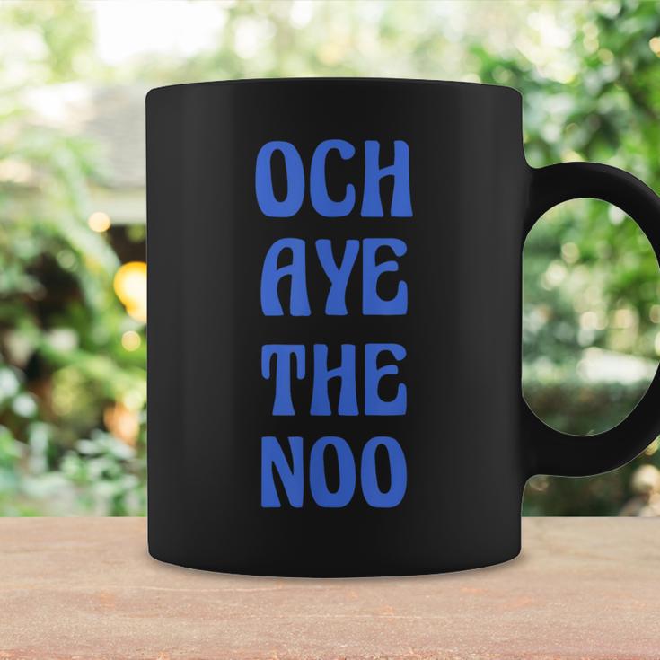 Och Aye The Noo ファニー・スコティッシュ・ジョーク コーヒーマグ ギフトのアイデア