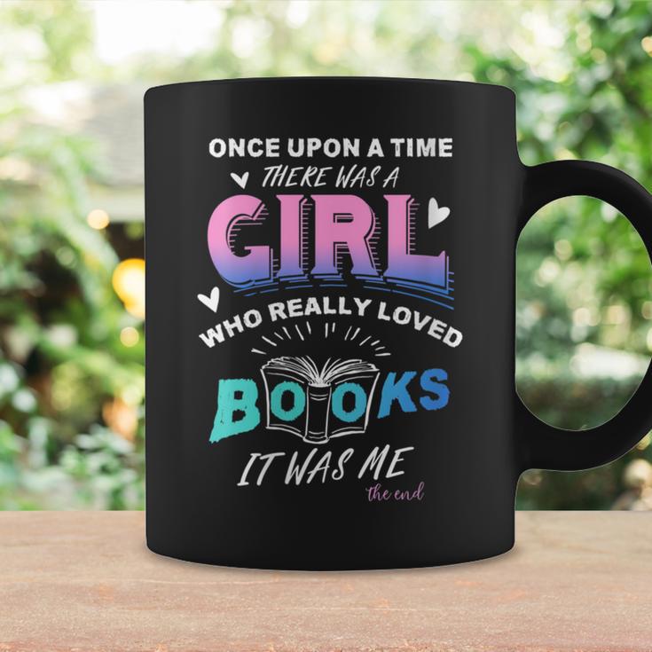 Once Upon A Time There Was A Girl Who Loved Books Design Graphic Print Coffee Mug Gifts ideas