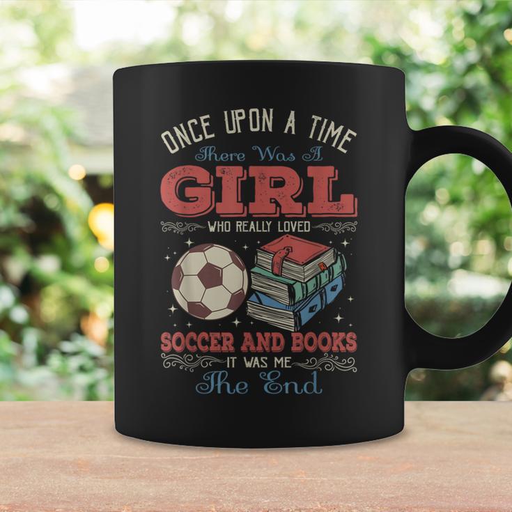 Once Upon A Time There Was A Girl Loved Soccer And Books Graphic Print Coffee Mug Gifts ideas