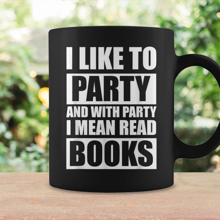 I Like To Party Book Lovers Shirt Reading Tee I Love To Read Graphic Print Coffee Mug Gifts ideas
