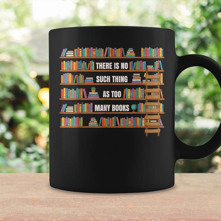 There Is No Such Thing Too Many Book National Library Week Graphic Print Coffee Mug Gifts ideas