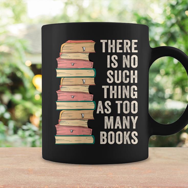 There Is No Such Thing As Too Many Books For Reading Books Graphic Print Coffee Mug Gifts ideas There Is No Such Thing As Too Many Books For Reading Books Graphic Print Coffee Mug Gifts ideas