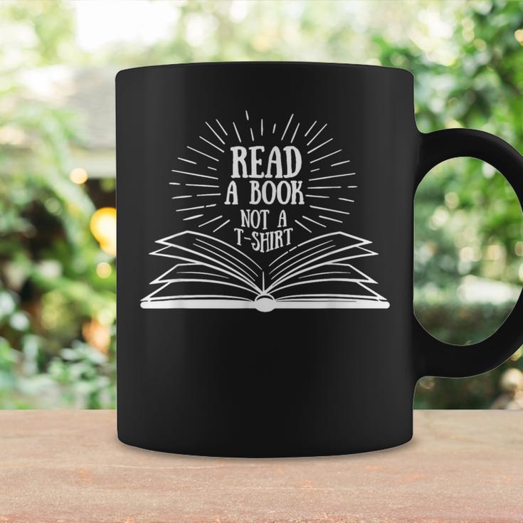 Read A Book Not A Graphic Print Coffee Mug Gifts ideas Read A Book Not A Graphic Print Coffee Mug Gifts ideas