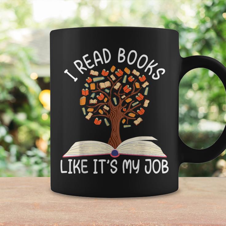 I Read Books Like It's My Job Book Lover Reading Women Men Graphic Print Coffee Mug Gifts ideas