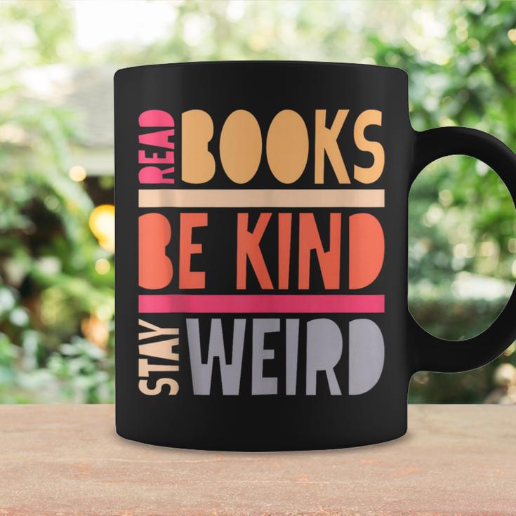 Read Books Be Kind Stay Weird Retro Positive Book Lover Graphic Print Coffee Mug Gifts ideas Read Books Be Kind Stay Weird Retro Positive Book Lover Graphic Print Coffee Mug Gifts ideas