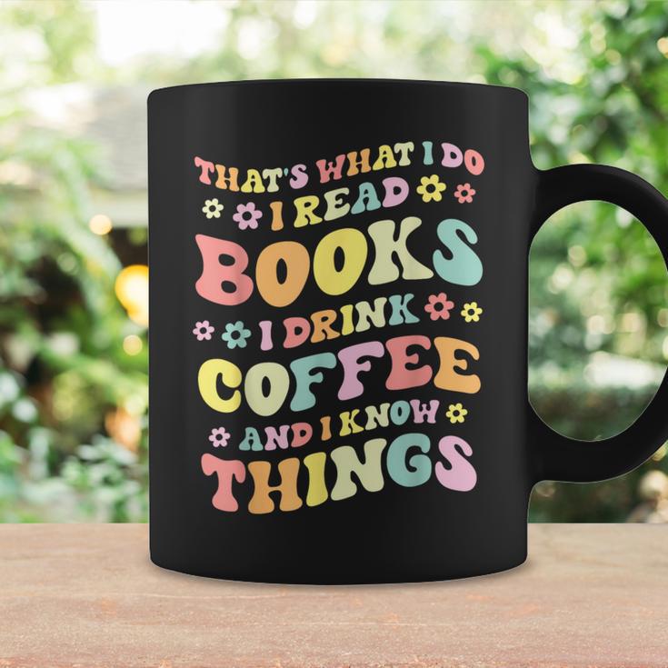 I Read Books And i Know Things Funny Coffee Reading Groovy Graphic Print Coffee Mug Gifts ideas