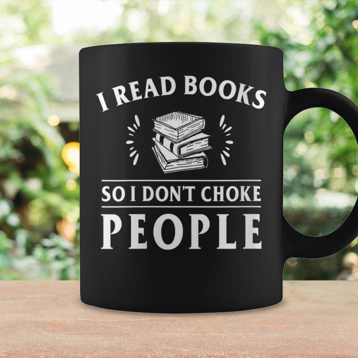 I Read Books So I Do Not Choke People Reading Bookworm Graphic Print Coffee Mug Gifts ideas