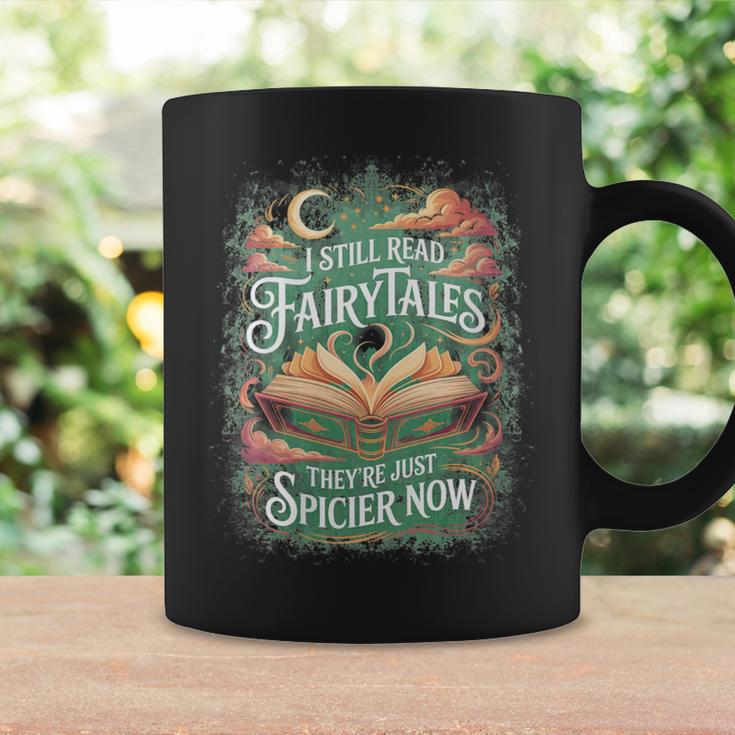 I Still Read Fairytales They'Re Just Spicier Now Book Lovers Graphic Print Coffee Mug Gifts ideas
