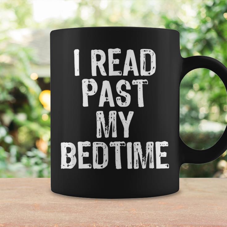 I Read Past My Bedtime Book Lover Reader T-Shirt Graphic Print Coffee Mug Gifts ideas I Read Past My Bedtime Book Lover Reader T-Shirt Graphic Print Coffee Mug Gifts ideas