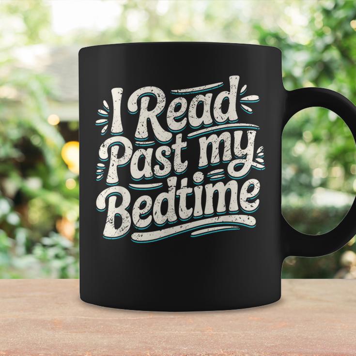 I Read Past My Bedtime Book Lover Reading Quote Graphic Print Coffee Mug Gifts ideas