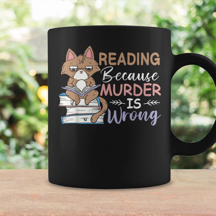 Reading Because Murder Is Wrong Cat Book Lovers Reading Book For Men Women Graphic Print Coffee Mug Gifts ideas