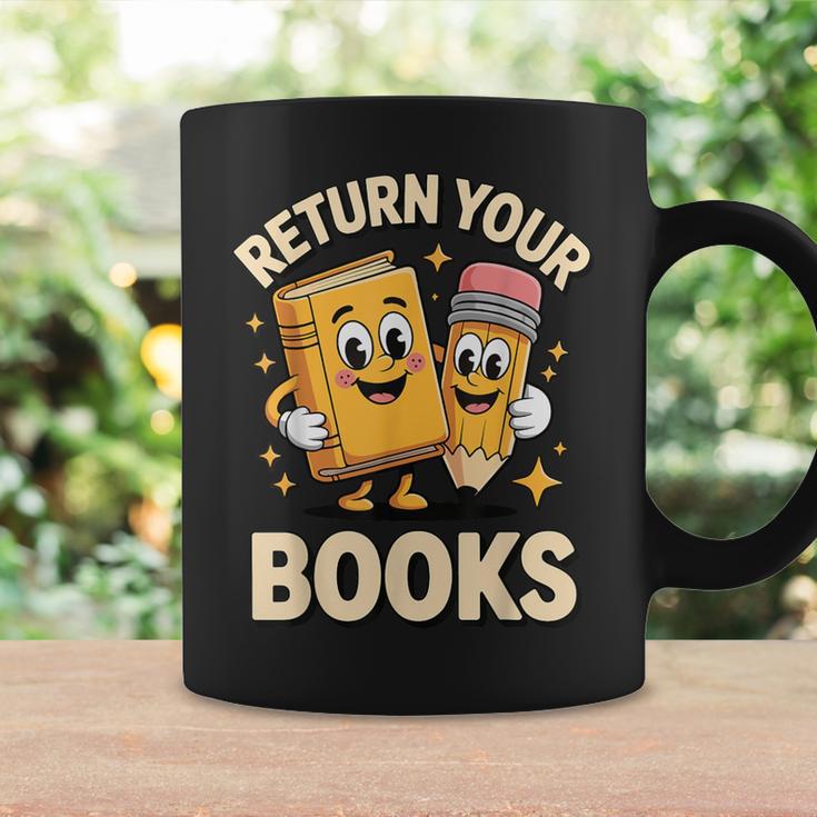 Return Your Books School Librarian Graphic Print Coffee Mug Gifts ideas