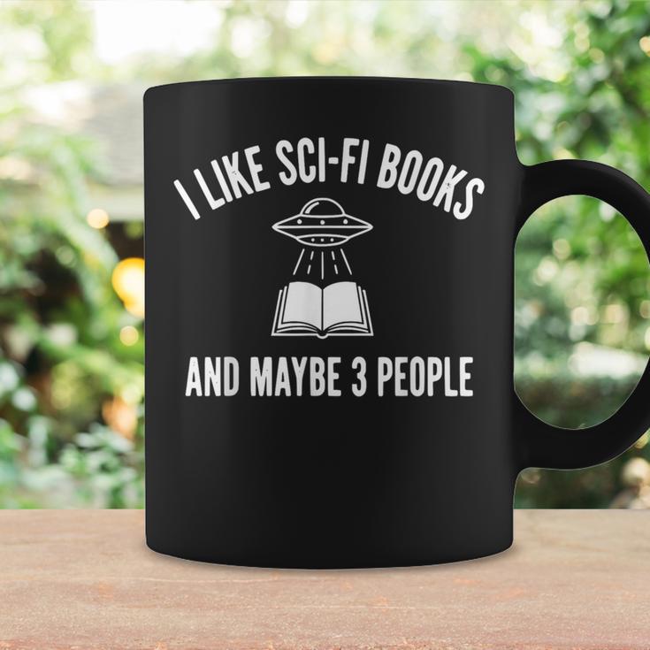 I Like Sci-Fi Books And Maybe 3 People Graphic Print Coffee Mug Gifts ideas