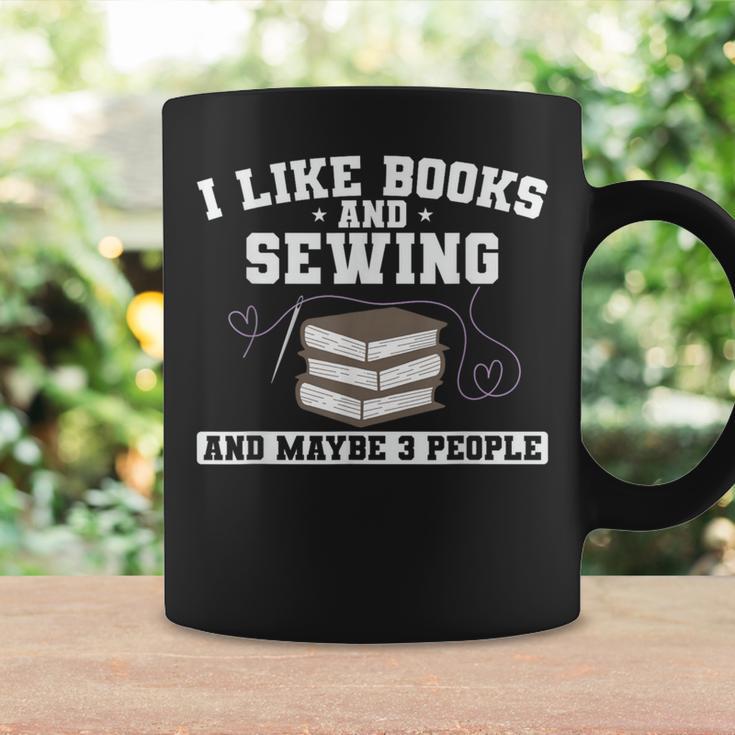 Sew I Like Books And Sewing And Maybe 3 People Graphic Print Coffee Mug Gifts ideas Sew I Like Books And Sewing And Maybe 3 People Graphic Print Coffee Mug Gifts ideas
