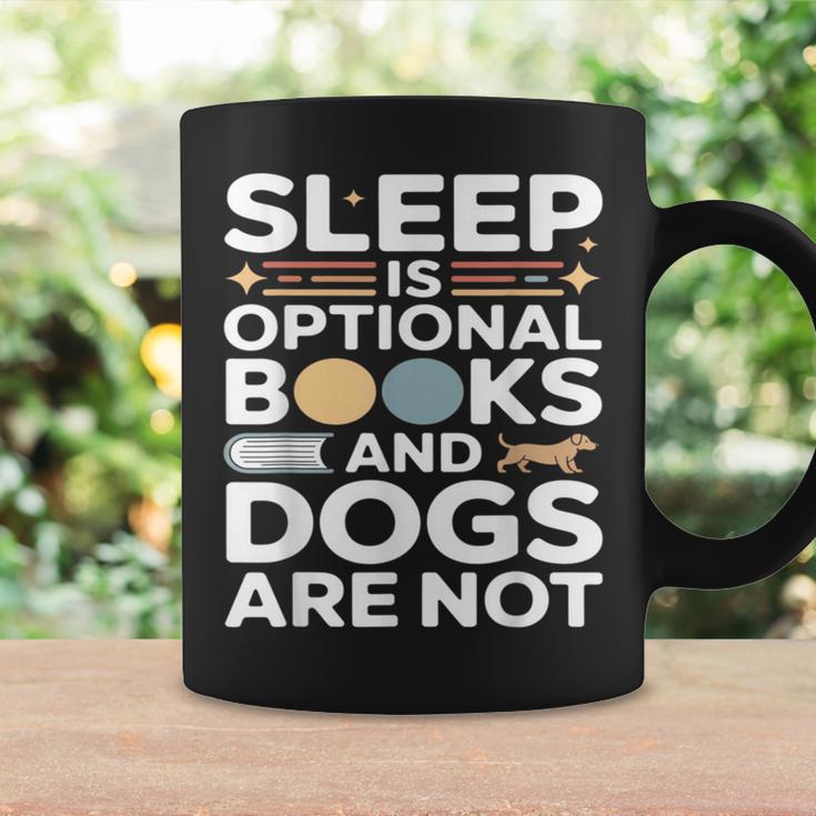 Sleep Is Optional Books And Dogs Are Not Reading Graphic Print Coffee Mug Gifts ideas Sleep Is Optional Books And Dogs Are Not Reading Graphic Print Coffee Mug Gifts ideas