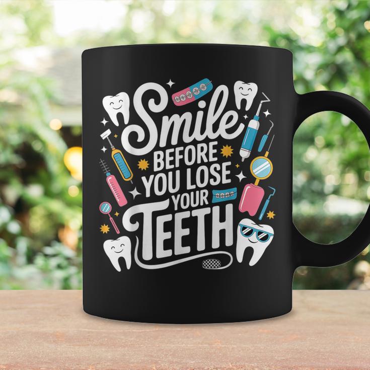 Smile Before You Lose Your Th 歯医者のジョーク コーヒーマグ ギフトのアイデア