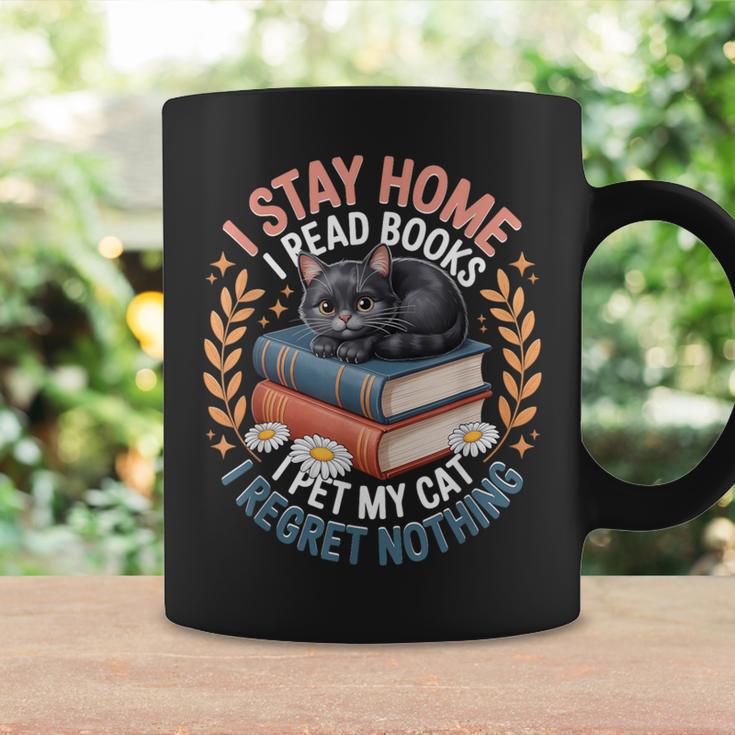 I Stay Home I Read Books I Pet My Cat I Regret Nothing Graphic Print Coffee Mug Gifts ideas
