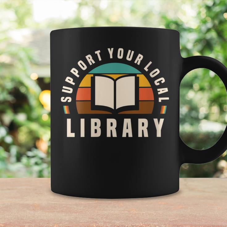Support Your Local Library Book Nerd Bookworm Graphic Print Coffee Mug Gifts ideas