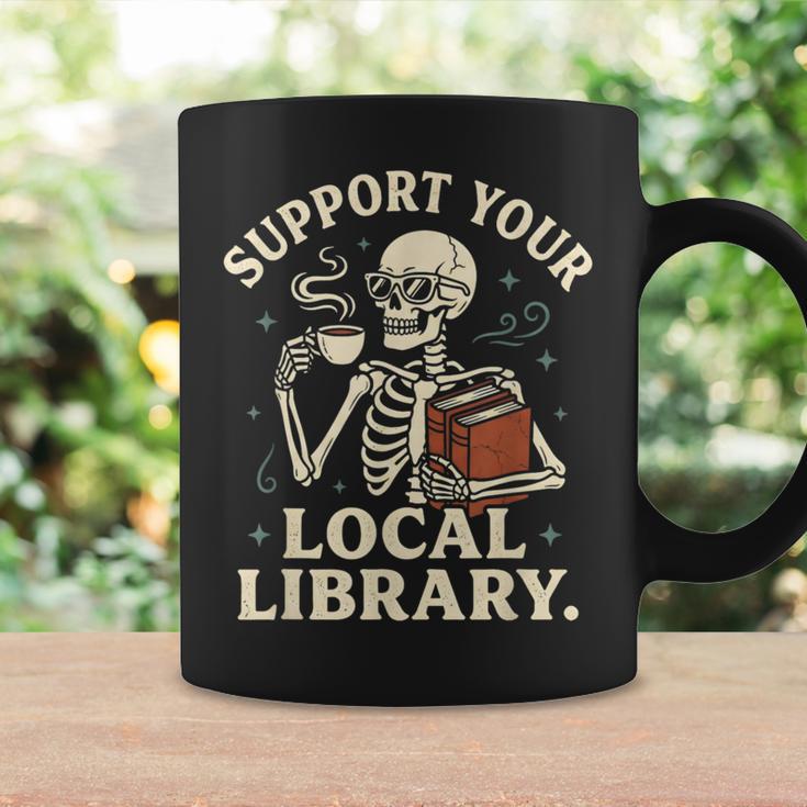 Support Your Local Library Skeleton Reading Books Librarian Graphic Print Coffee Mug Gifts ideas